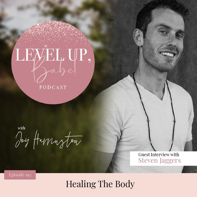 192. Healing The Body with Steven Jaggers - podcast episode cover