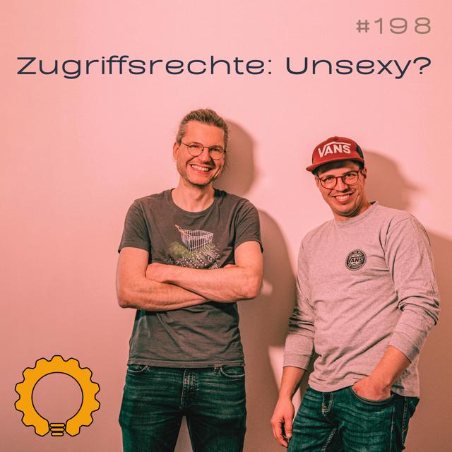 #198 RBAC & Co: Wer darf was? Klingt banal, ist aber verdammt wichtig! - podcast episode cover