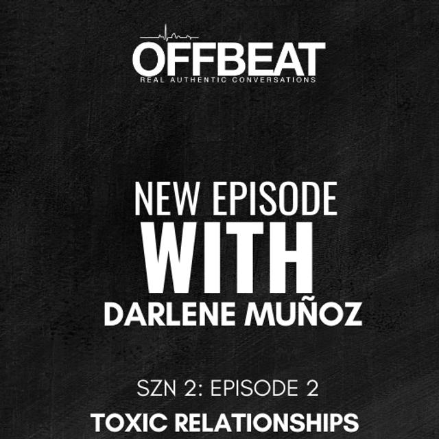 The Truth about Toxic Relationships (And How to Heal Them)Why I waited to start Dating Again-Darlene Muñoz - podcast episode cover