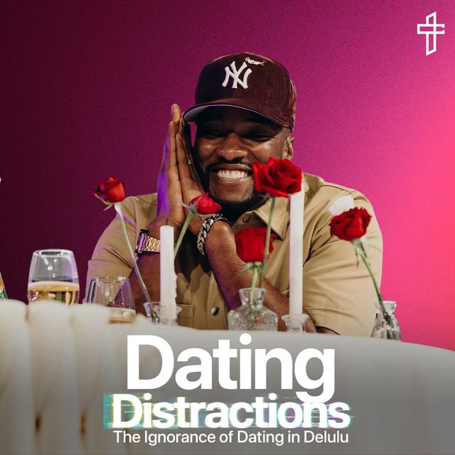 Dating Distractions // Death To Distraction: Week 4 // Michael Todd - podcast episode cover