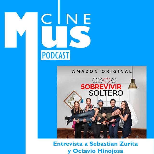Ep 17: Como sobrevivir soltero con Sebastián Zurita y Octavio Hinojosa - podcast episode cover