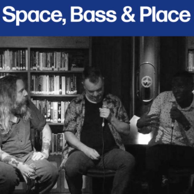 Space, Bass & Place: A Conversation with Andrew Weatherall, Dr. Mark Richards & Joe Muggs - podcast episode cover