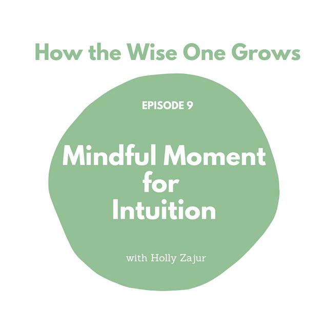 Mindful Moment for Intuition (9) - podcast episode cover