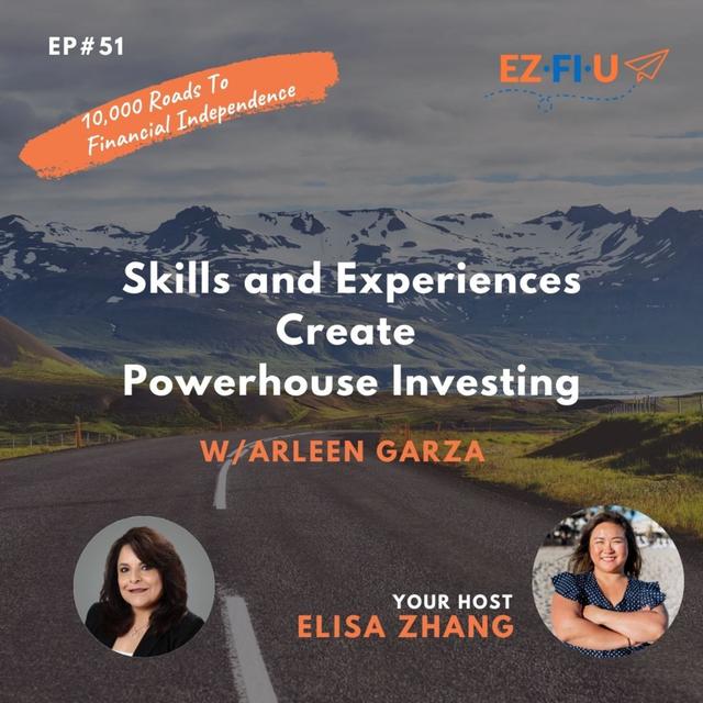Skills and Experiences Create Powerhouse Investing for Arleen Garza - podcast episode cover