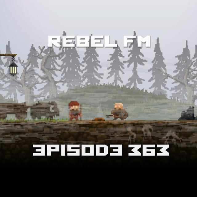 Rebel FM Episode 363 - 02/09/2018 - podcast episode cover
