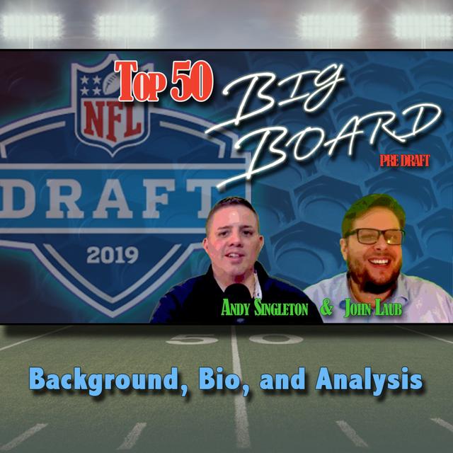 2019 NFL Draft Profiles: Top 50 Big Board - podcast episode cover