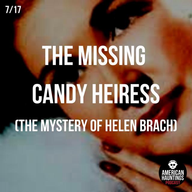 The Missing Candy Heiress (The Mystery Of Helen Brach) - podcast episode cover