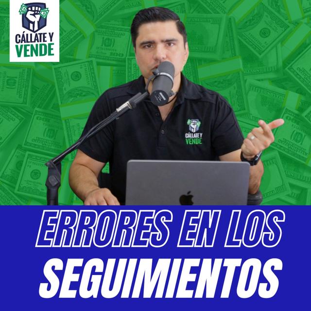 Errores Graves en los Seguimientos de Venta (Ep-268) - podcast episode cover