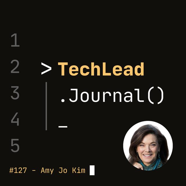 #127 - Building Successful Products With Game Thinking - Amy Jo Kim - podcast episode cover
