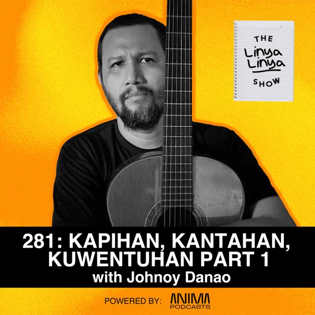281: Kapihan, Kantahan, Kwentuhan w/ Johnoy Danao Part 1 - podcast episode cover