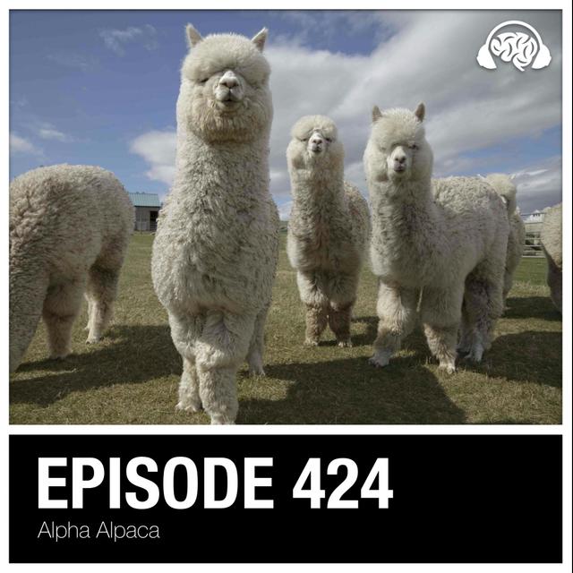 424: Alpha Alpaca - podcast episode cover