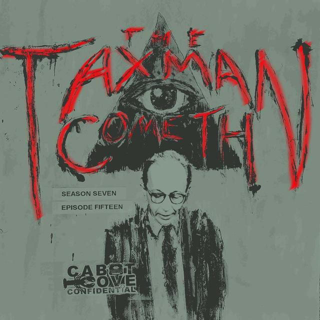 S07E15 - The Taxman Cometh - podcast episode cover