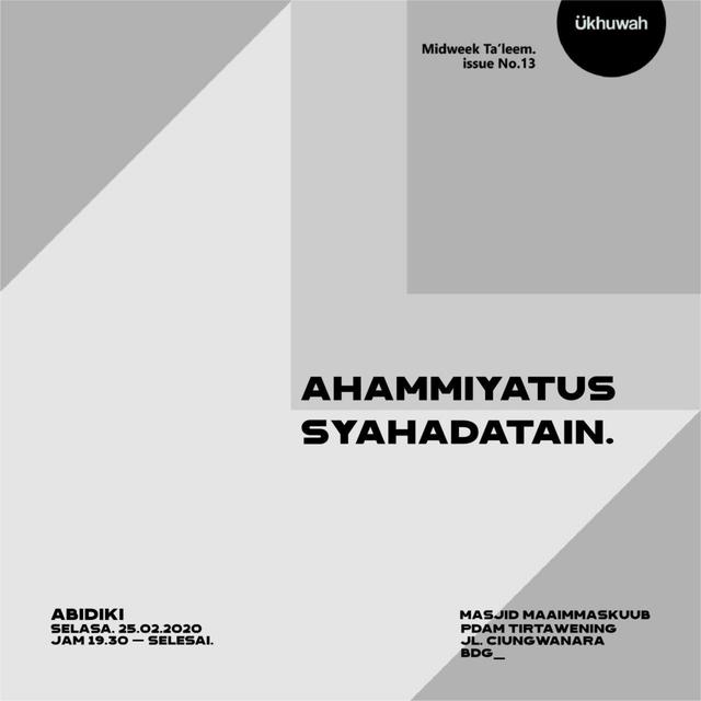 Ahammiyatus Syahadatain — Midweek Ta'leem Issue N°. 13 — Ükhuwah Project. - podcast episode cover