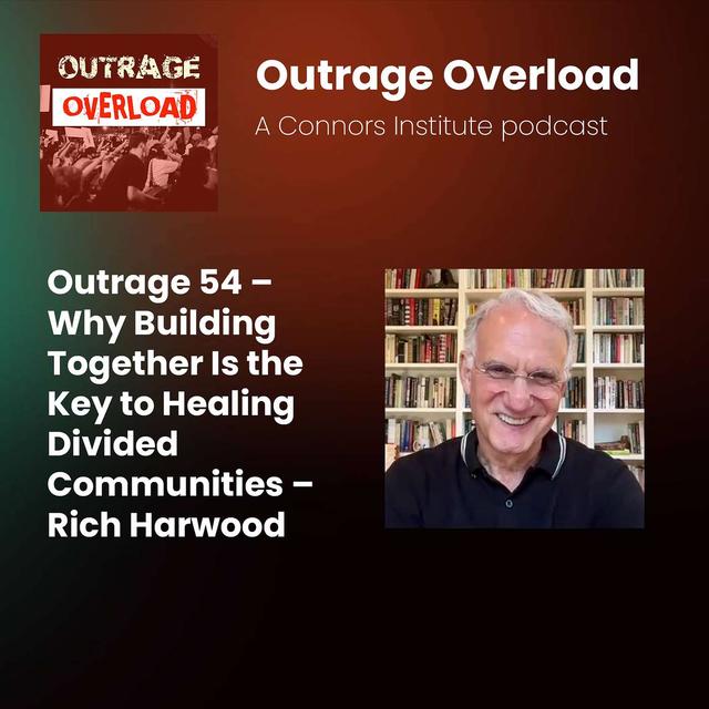 54. Civic Renewal: Fighting Polarization with Local Solutions That Work - Rich Harwood - podcast episode cover