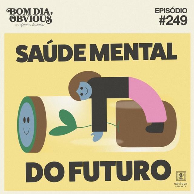 #249/saúde mental do futuro, com Alline Campos - podcast episode cover