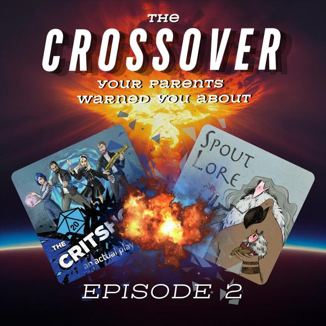 Spout Lore + Critshow Crossover - Episode 2 - The Benninnining Part 2: Fury Road - podcast episode cover