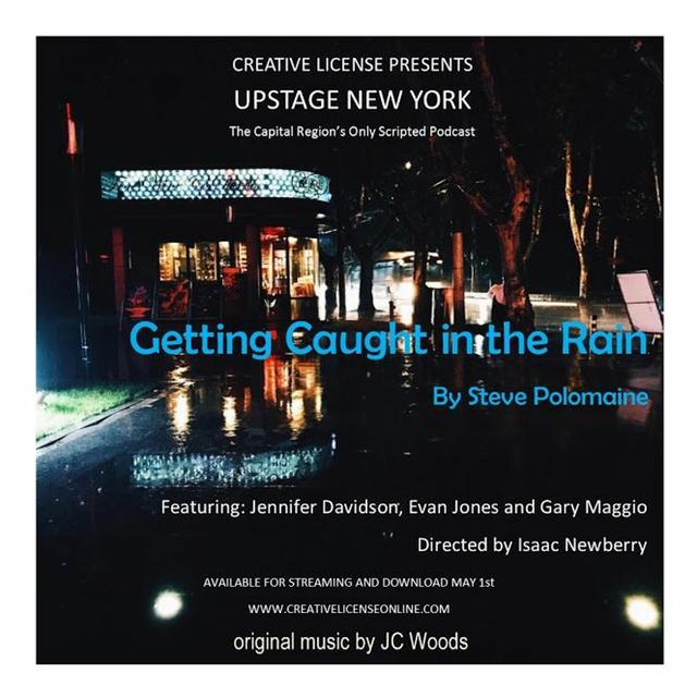 Upstage NY - Getting Caught in the Rain - podcast episode cover