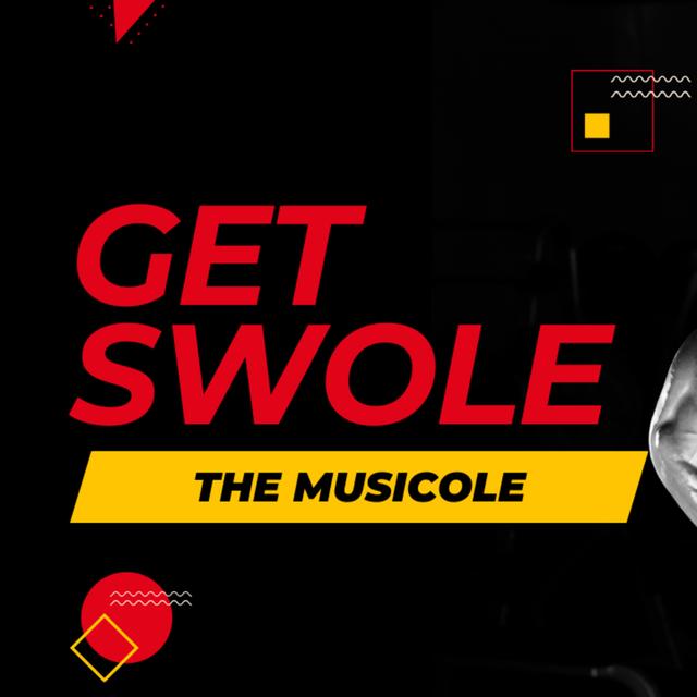 Get Swole: The Musicale - podcast episode cover