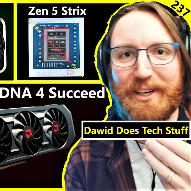 237. Nvidia 4080 SUPER, Ryzen 8000G, AMD Zen 5 Strix, RDNA 4 | Dawid Does Tech Stuff - podcast episode cover