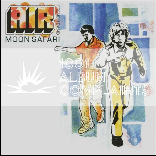 The Story Behind: Air - Moon Safari, Ep 36 - podcast episode cover