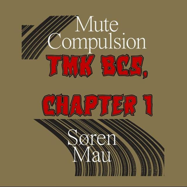 Preview – 278. TMK BC5: Mute Compulsion, Ch. 1 - podcast episode cover