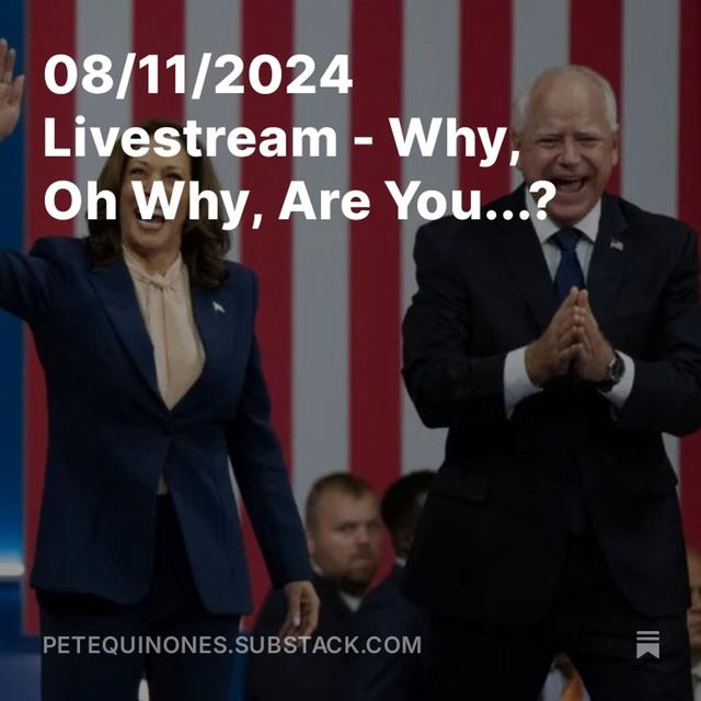 08/11/2024 Livestream - Why, Oh Why, Are You...? - podcast episode cover