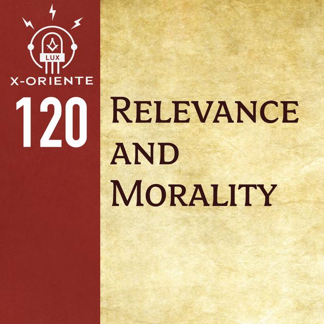 120: Morality and Relevancy - podcast episode cover