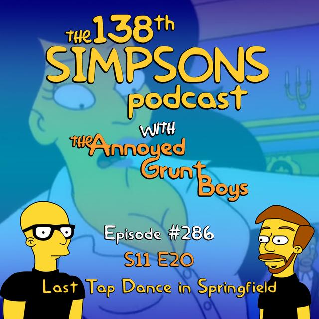 286. S11 E20 - Last Tap Dance in Springfield - podcast episode cover