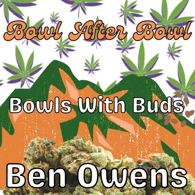 Episode 230 ★ Bowls With Buds ★ Ben Owens - podcast episode cover