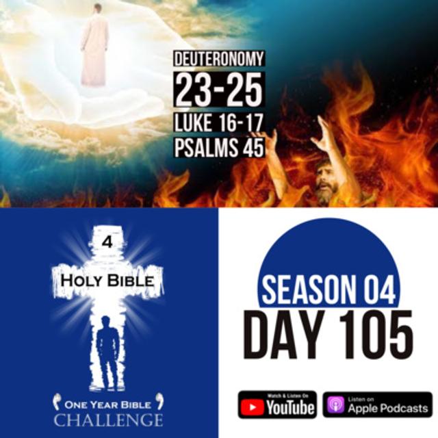 Day 105: Moses sets more laws; including divorce, loans, and serving the poor | Jesus tells the parable of Lazarus and the Rich Man - podcast episode cover