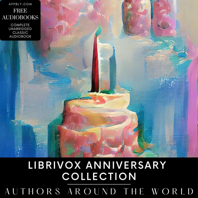 LibriVox Anniversary Collections - Book 8, Part 2 - podcast episode cover