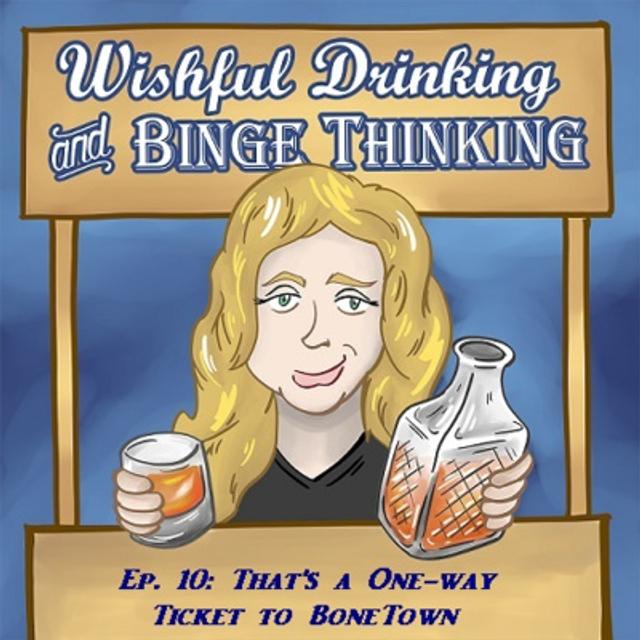 That's a One-way Ticket to BoneTown - podcast episode cover
