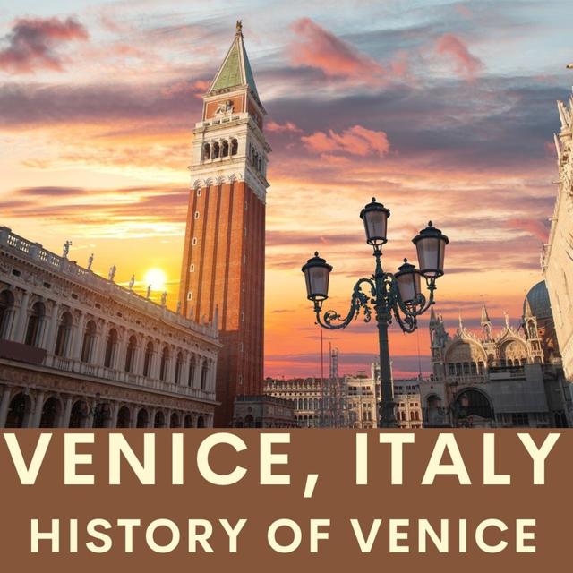 53. Venice, Italy. Travel to Venice Italy and explore St. Mark's Basilica, The Doge's Palace and hear all about Casanova and the Secret Police. - podcast episode cover