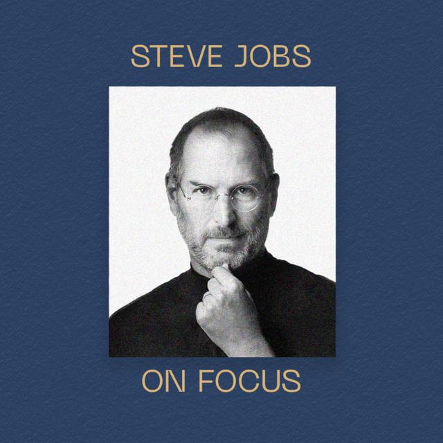 Steve Jobs on Focus - podcast episode cover