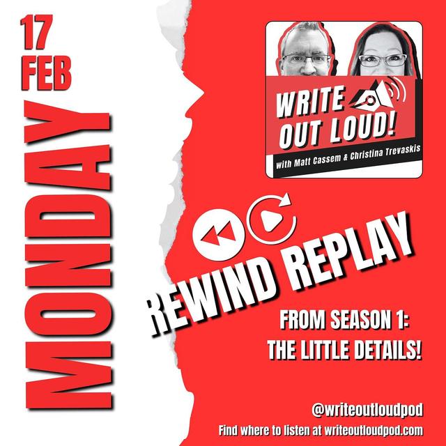 Write Out Loud Replay: S01E10 The Little Details - podcast episode cover