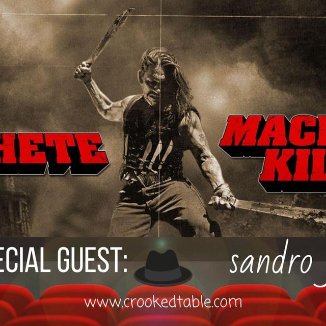 'Machete' and 'Machete Kills' (featuring Sandro Falce) - podcast episode cover