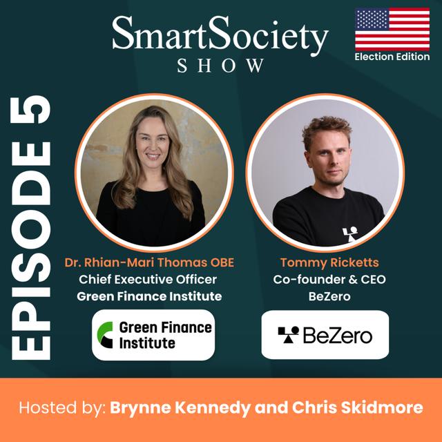 S1 E5: After the US Election: Europe’s Climate Role, Rhian-Mari Thomas (CEO, Green Finance Institute) on Sustainable Finance, and Tommy Ricketts (Co-Founder&CEO, BeZero) on Carbon Ratings and Markets - podcast episode cover