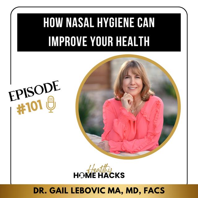 101. Ways Nasal Hygiene Can Improve Your Health - podcast episode cover