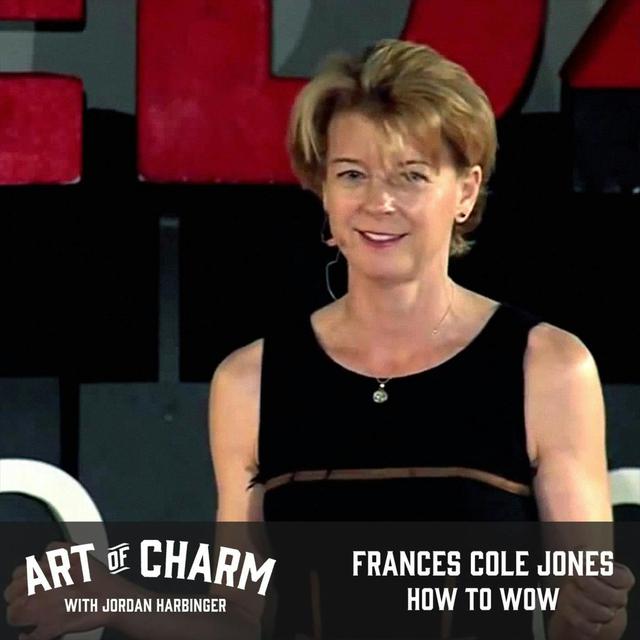 486: Frances Cole Jones | How to Wow - podcast episode cover