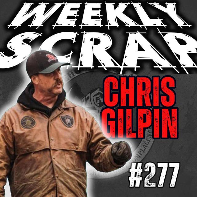 Weekly Scrap #277 - Chris Gilpin on training, then & now - podcast episode cover