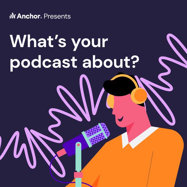 What's your podcast about? - podcast episode cover