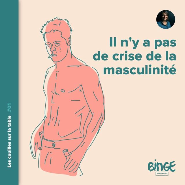 Il n'y a pas de crise de la masculinité - podcast episode cover