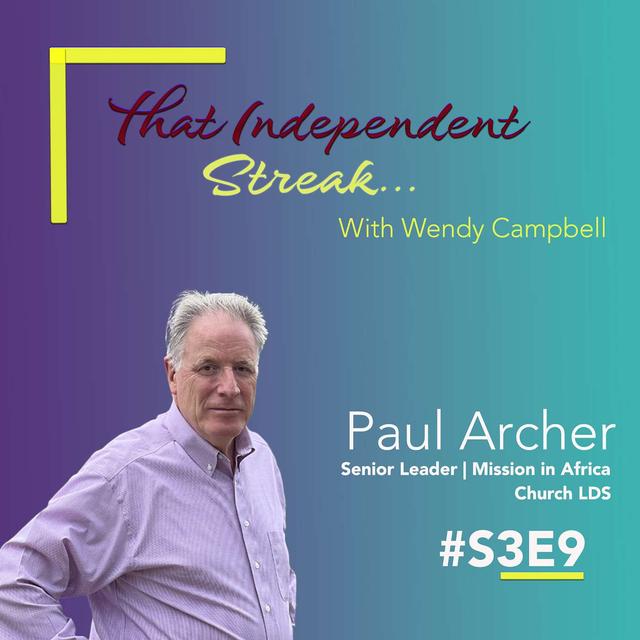 S3E9 Paul Archer | LDS | That Independent Streak - podcast episode cover