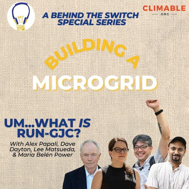 Building A Microgrid Ep. 4 – What Is RUN-GJC? - podcast episode cover