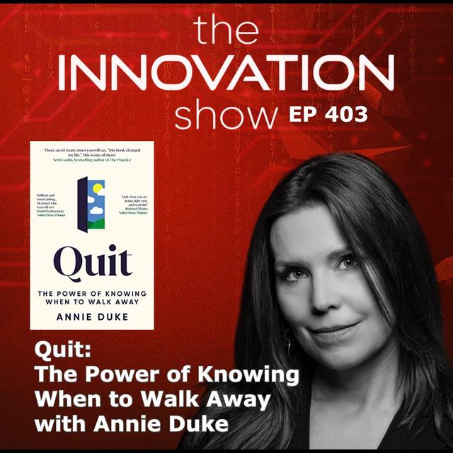 Quit: The Power of Knowing When to Walk Away with Annie Duke - podcast episode cover