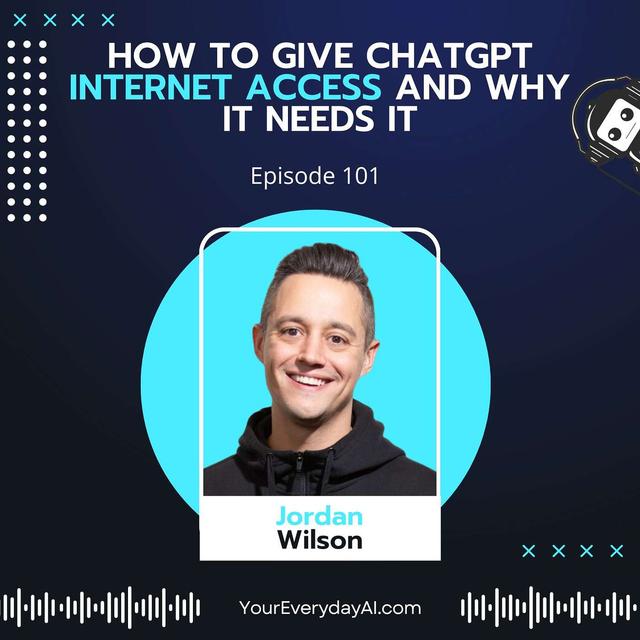 EP 101: How To Give ChatGPT Internet Access and Why It Needs It - podcast episode cover