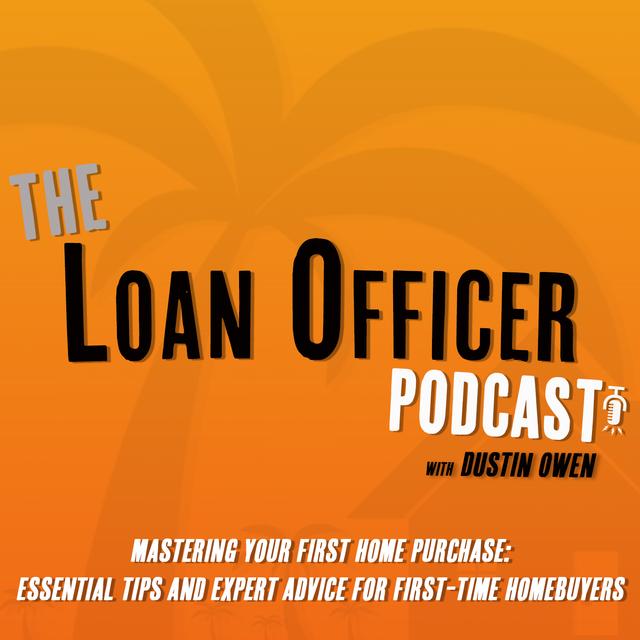 Episode 351: Mastering Your First Home Purchase: Essential Tips and Expert Advice for First-Time Homebuyers - podcast episode cover