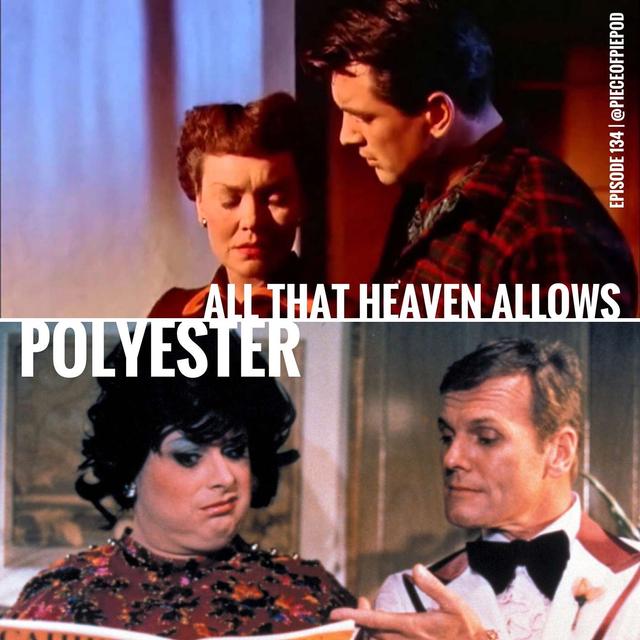 All That Heaven Allows & Polyester - podcast episode cover