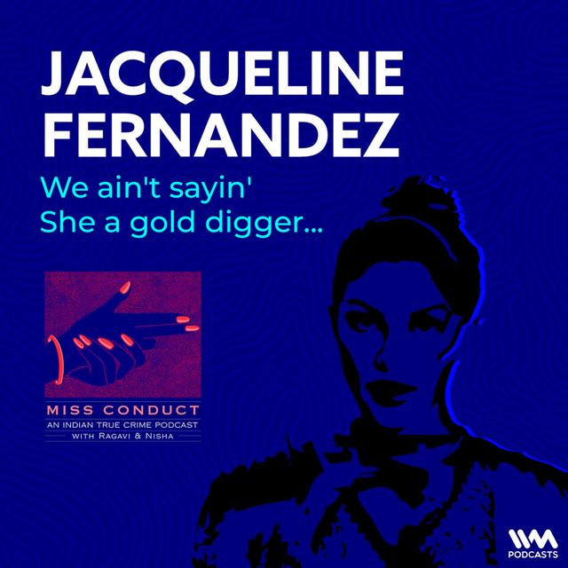Jacqueline Fernandez - podcast episode cover