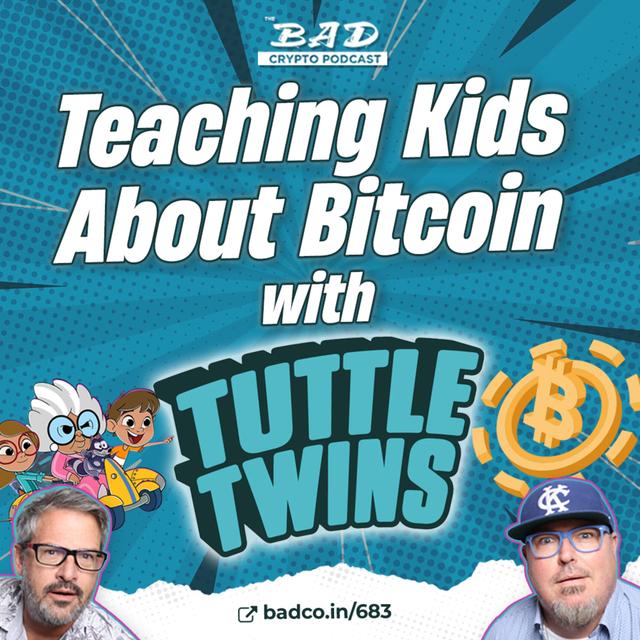 Teaching Kids About Bitcoin with the Tuttle Twins - Episode #683 - podcast episode cover